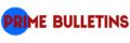 Prime Bulletins